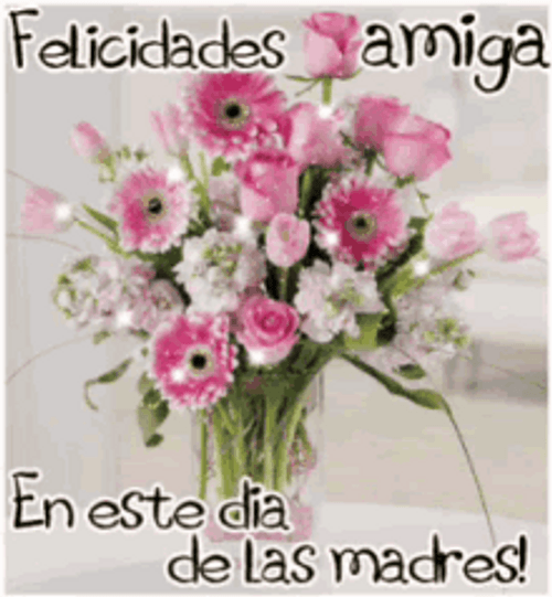 Feliz Die De Las Madres Amiga GIF