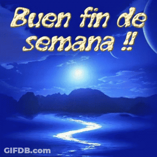 Feliz Fin De Semana GIF
