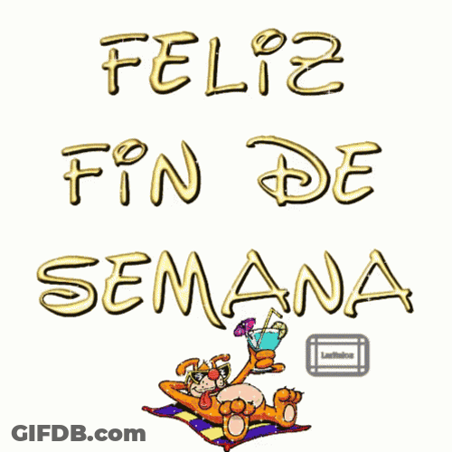 Feliz Fin De Semana GIF