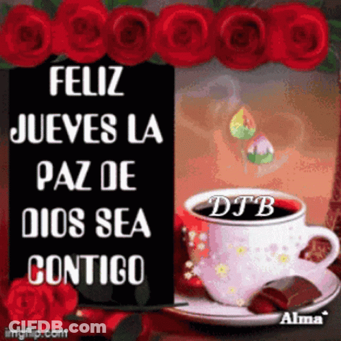 Feliz Jueves La Paz De Dios Sea Contigo With A Cup Of Coffee On A Saucer GIF