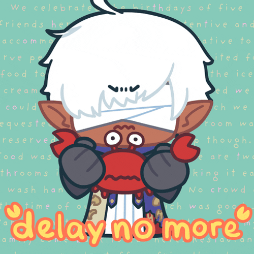 FFXIV Delay No More GIF