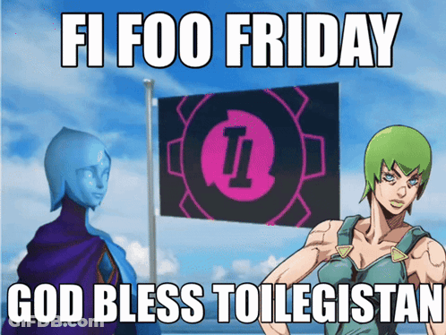 Fi Foo Friday God Bless Toilegistan Poster GIF