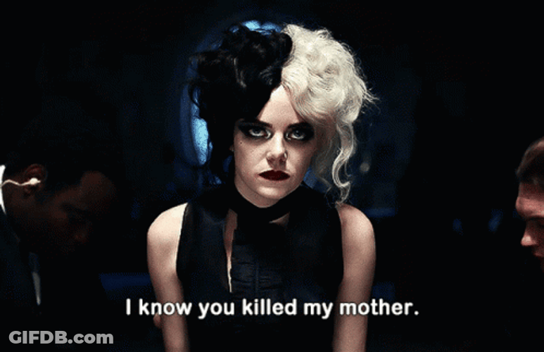 Fierce Cruella Killed My Mother GIF