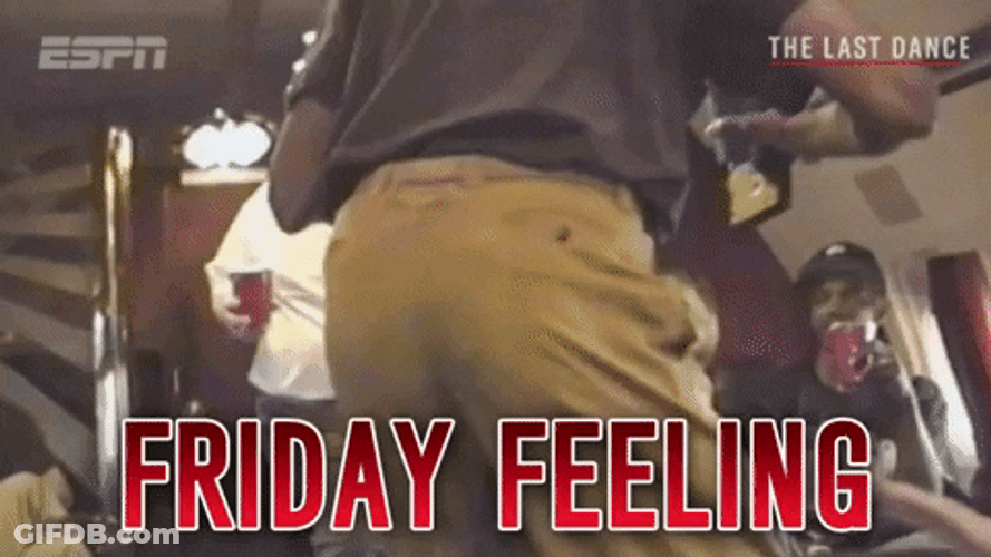 Finally Friday Feeling The Last Dance GIF