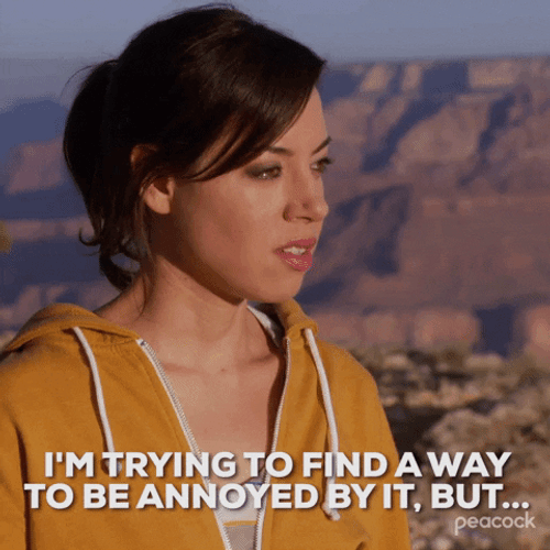 Find A Way To Be Annoyed GIF