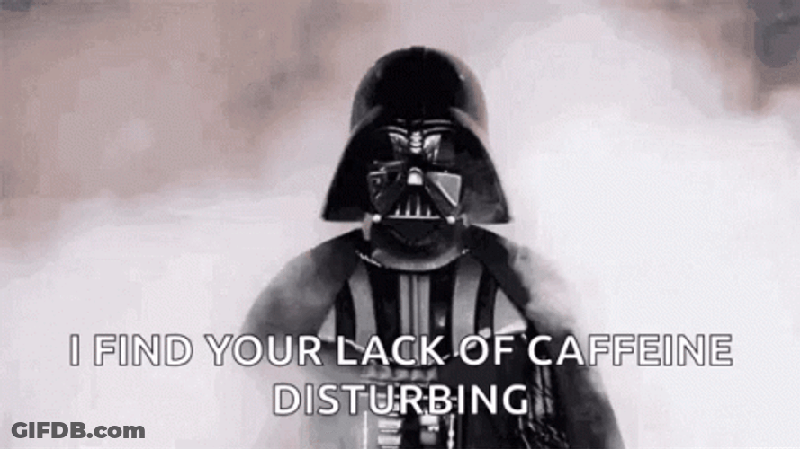 Find Your Lack Of Caffeine Disturbing GIF