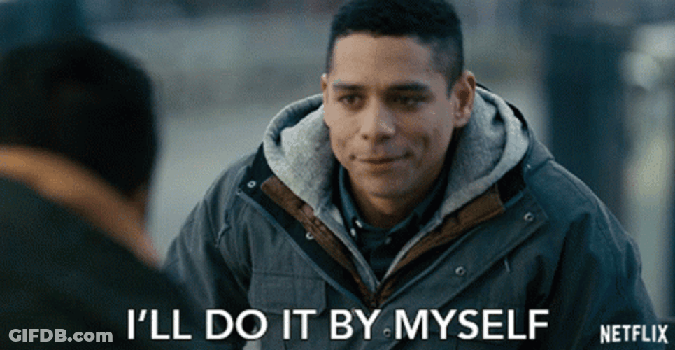 Fine Ill Do It Myself Alan Zaveri GIF