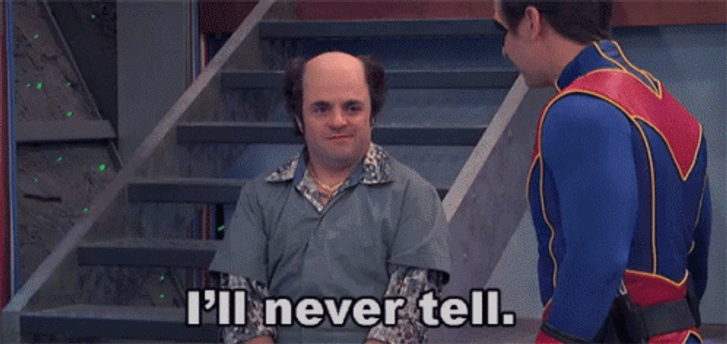 Fine Keep Your Secrets I'll Never Tell GIF