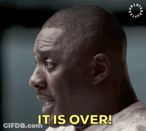 Finished Idris Elba It Is Over GIF
