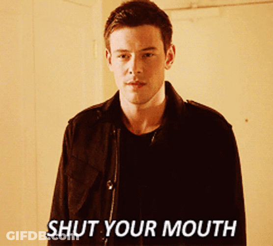 Finn Hudson Shut Your Mouth GIF