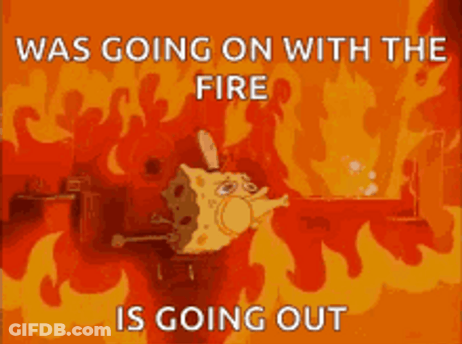 Fire Is Going Out Spongebob Brain On Fire GIF