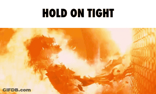 Fire Saying Hold On Tight GIF