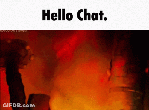 Fire Screenshot Saying Hello Chat GIF