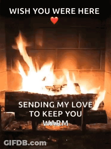 Fireplace Heart Wish You Were Here GIF