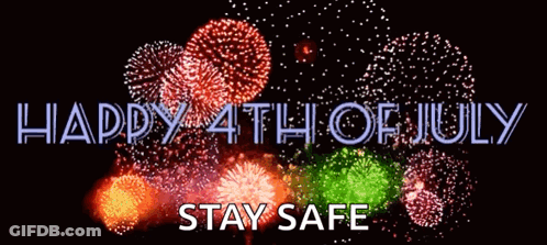 Fireworks Display Happy 4Th Of July Stay Safe GIF
