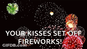 Fireworks Display Saying Your Kisses Set Off Fireworks GIF