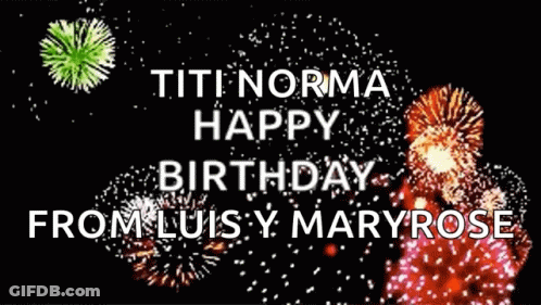 Fireworks Display Titi Norma Happy Birthday Luis Maryrose GIF