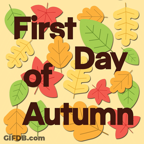 First Day Of Autumn Sign With Leaves GIF