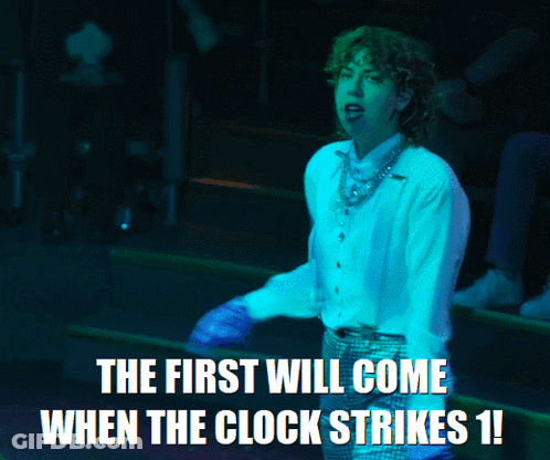 First Will Come When Clock Strikes GIF