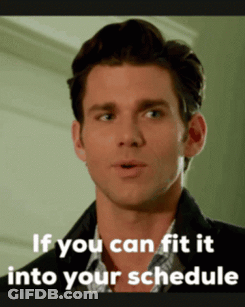 Fit It Into Your Schedule Kevin McGarry GIF