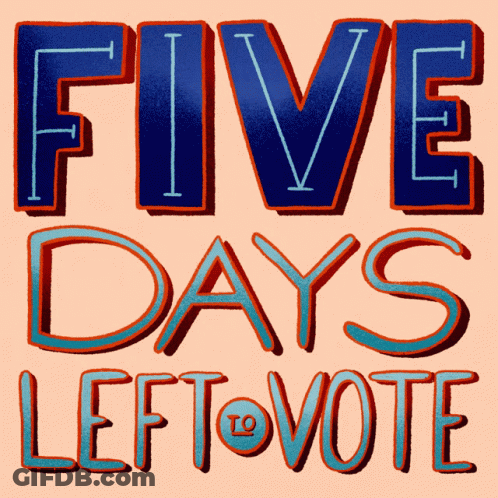 Five Days Left To Vote Sign GIF