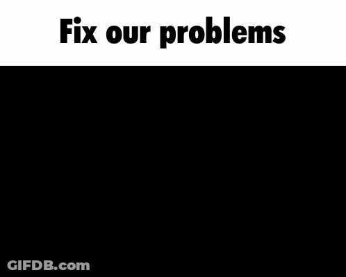 Fix Our Problems Sorry You're Not A Sigma GIF