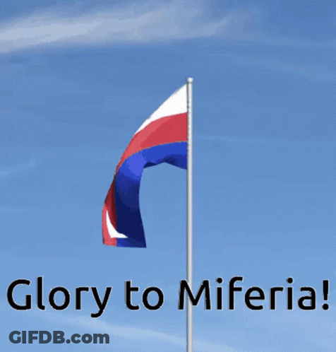 Flag With Glory To Miferia GIF
