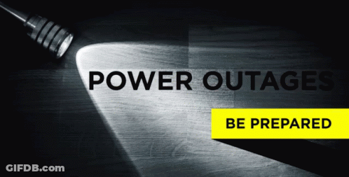 Flashlight Shining On Power Outages Be Prepared Sign GIF