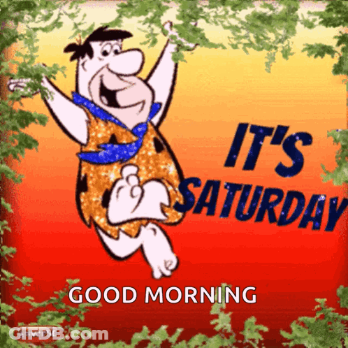 Flintstone It's Saturday Good Morning GIF