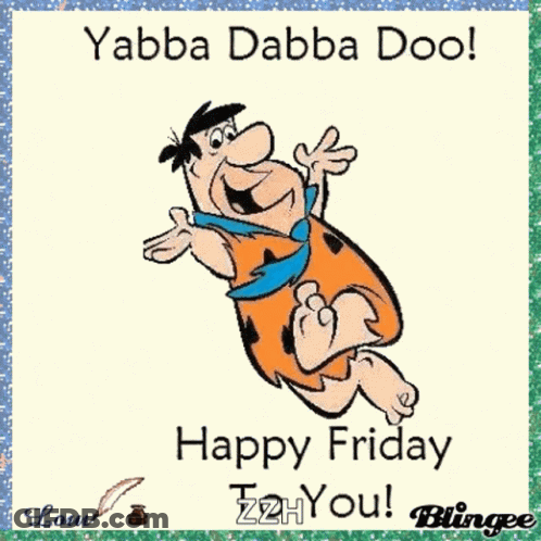 Flintstone Saying Happy Friday To Louise GIF