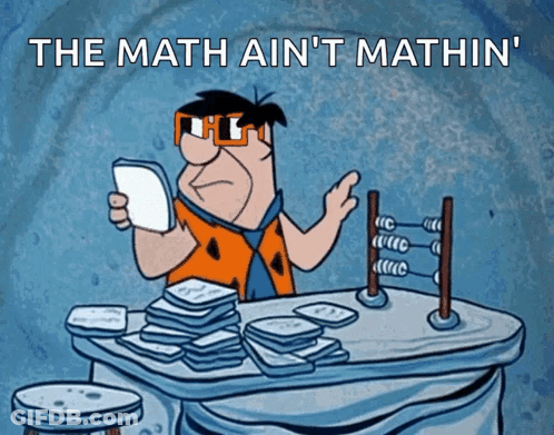 Flintstone Saying The Math Ain't Mathin GIF