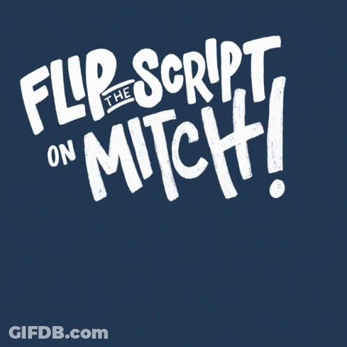 Flip Script On Mitch Vote Blue GIF