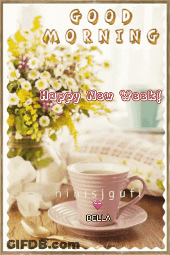 Flowers And Coffee Saying Good Morning Happy New Week GIF