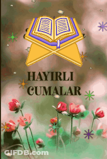 Flowers And Quran Hayirli Cumalar GIF