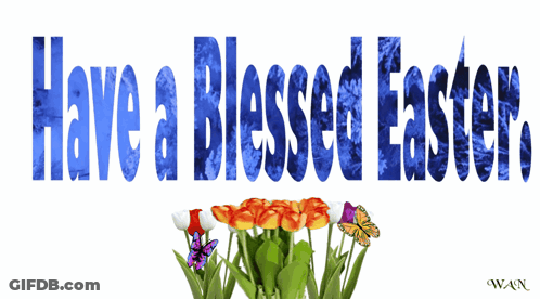 Flowers With Have A Blessed Easter GIF