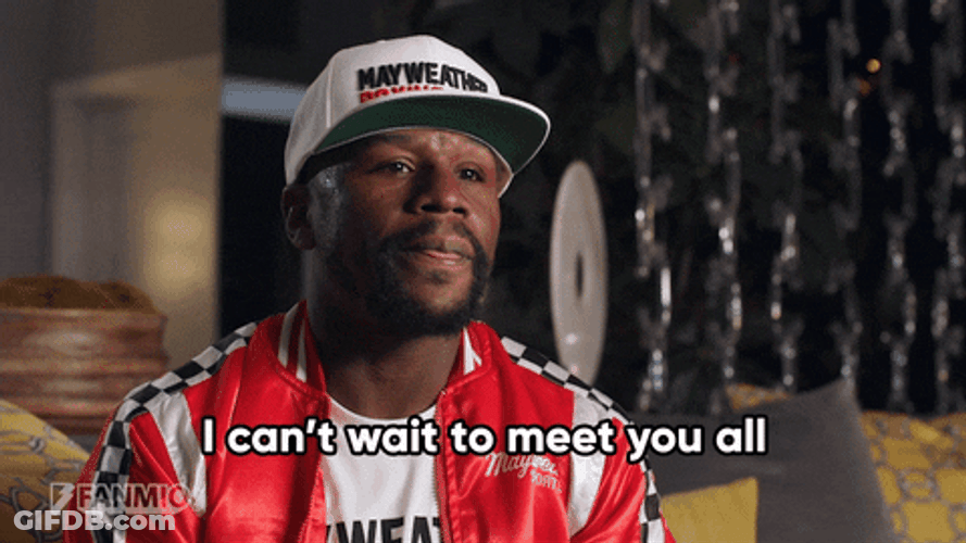 Floyd Mayweather Cant Wait To Meet You All GIF