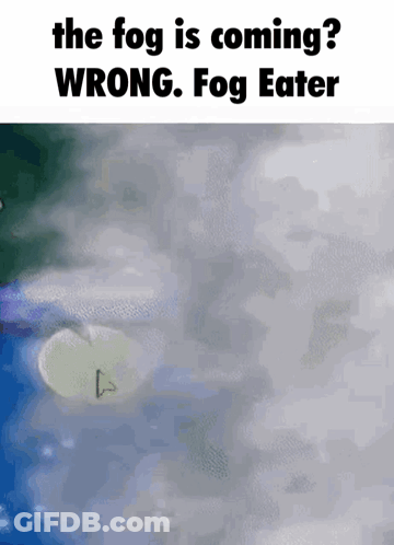Fog Eater Text GIF