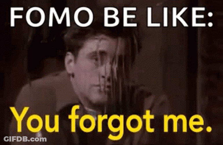 Fomo Be Like You Forget Me GIF