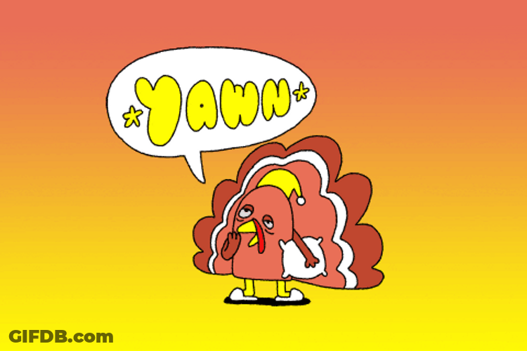 Food Coma Yawning Turkey GIF