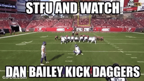 Football Game With Caption STFU And Watch Dan Bailey Kick Dagger GIF
