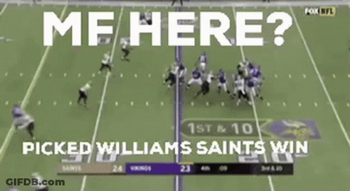 Football Game With Me Here Picked Williams Saints Win GIF