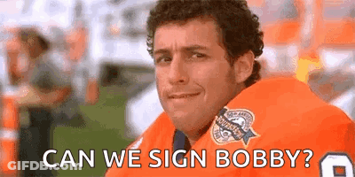 Football Man Asks Can We Sign Bobby GIF