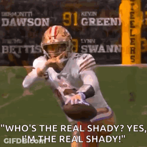 Football Player Holding Ball Says Who's The Real Shady GIF