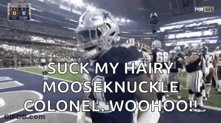 Football Player Hugging Another Saying Suck My Hairy Mooseknuckle Colonel Woohoo GIF