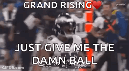 Football Player Running Grand Rising Just Give Me The Damn Ball GIF