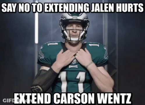 Football Player Saying No To Extending Jalen Hurts Extend Carson Wentz GIF