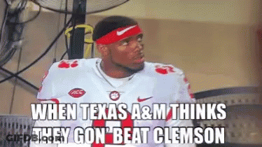 Football Player With Headband Saying When Texas A&M Thinks They Gon Beat Clemson GIF