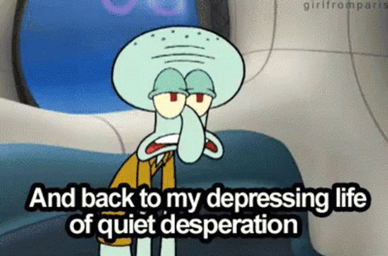 Forever Alone Spongbob Squidward Depressing Life GIF