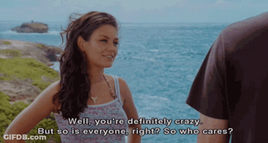 Forgetting Sarah Marshall Mila Kunis Who Cares GIF