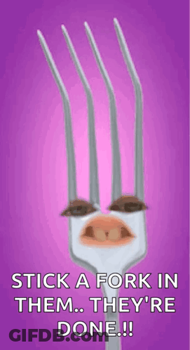 Fork With Face Saying Stick A Fork In Them They're Done GIF